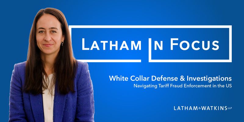 Latham in Focus Tariff Frauds New Frontier
